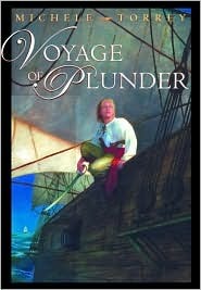 Voyage of Plunder (2005) by Michele Torrey