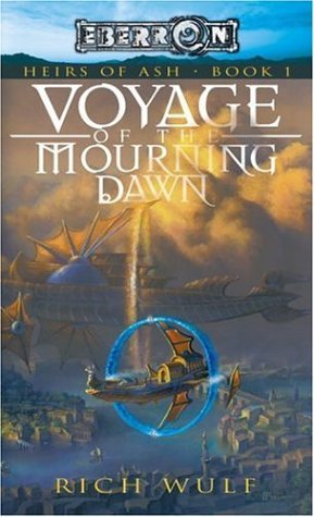 Voyage of the Mourning Dawn (2006) by Rich Wulf