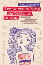 Vrouw zoekt berg om tegenop te zien (2011) by Noelle Hancock