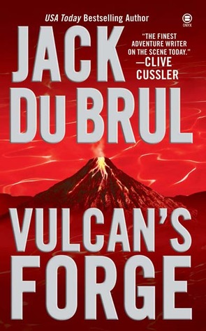 Vulcan's Forge (2005) by Jack Du Brul