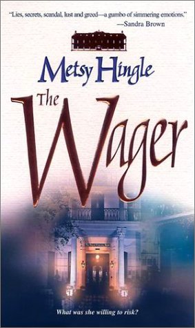 Wager (2001) by Metsy Hingle