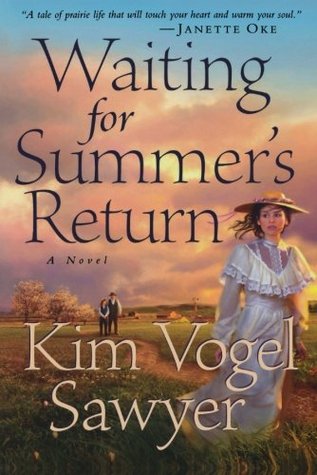 Waiting for Summer's Return (2006) by Kim Vogel Sawyer