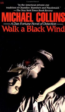 Walk a Black Wind (1993) by Michael    Collins