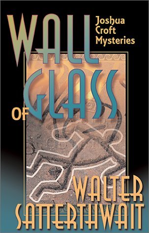 Wall of Glass (2002) by Walter Satterthwait