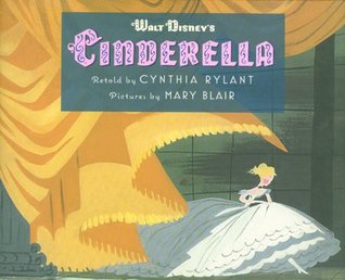 Walt Disney's Cinderella (2007) by Cynthia Rylant