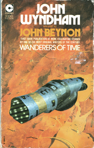 Wanderers of Time (1973) by John Wyndham