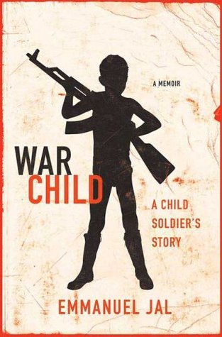 War Child: A Child Soldier's Story (2009) by Emmanuel Jal