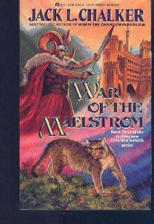 War of the Maelstrom (1988) by Jack L. Chalker