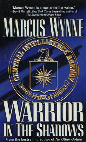 Warrior in the Shadows (2004) by Marcus Wynne