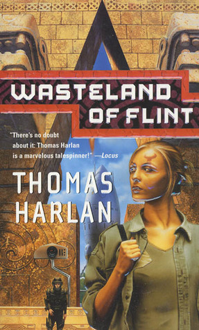 Wasteland of Flint (2004) by Thomas Harlan