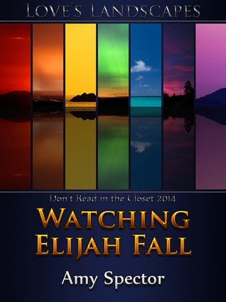 Watching Elijah Fall (2014) by Amy Spector