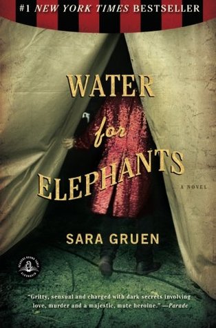 Water for Elephants (2007) by Sara Gruen