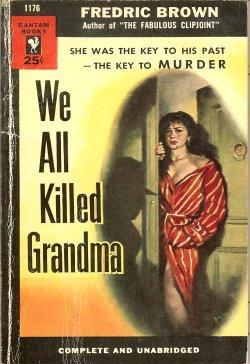 We All Killed Grandma (2015) by Fredric Brown