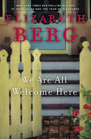 We Are All Welcome Here (2006) by Elizabeth Berg