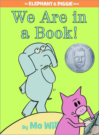 We are in a Book! (2010) by Mo Willems