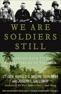 We Are Soldiers Still: A Journey Back to the Battlefields of Vietnam (2008) by Harold G. Moore