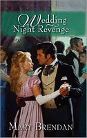 Wedding Night Revenge (2007) by Mary Brendan