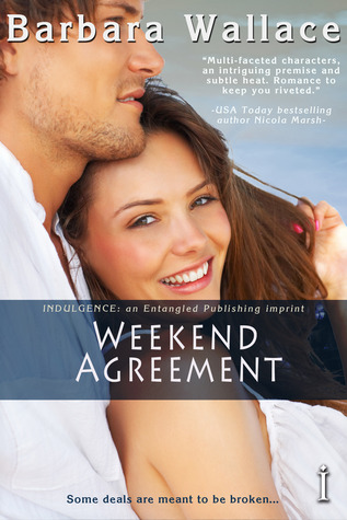 Weekend Agreement (2012) by Barbara  Wallace