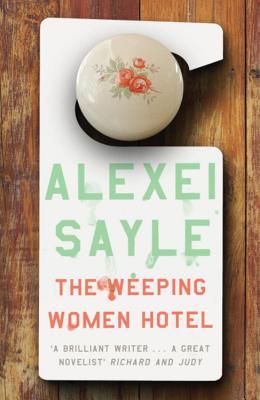 Weeping Women Hotel (2007) by Alexei Sayle