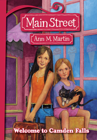 Welcome to Camden Falls (2007) by Ann M. Martin