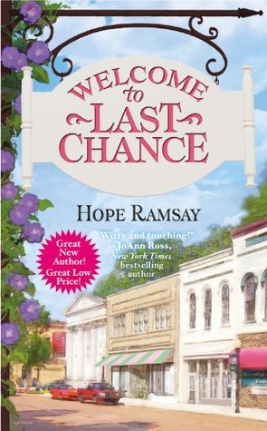Welcome to Last Chance (2011) by Hope Ramsay