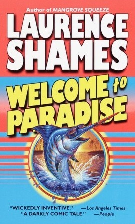 Welcome to Paradise (2000) by Laurence Shames