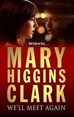 We'll Meet Again (2004) by Mary Higgins Clark