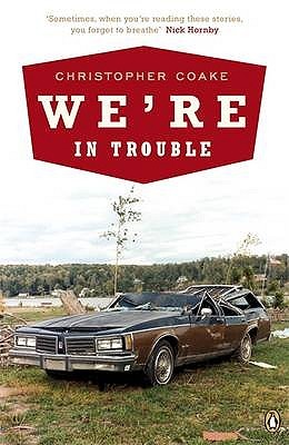 We're in Trouble (2006) by Christopher Coake