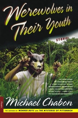 Werewolves in Their Youth (2000) by Michael Chabon