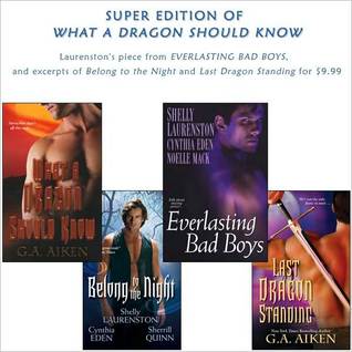 What A Dragon Should Know SUPER Edition (2010) by G.A. Aiken