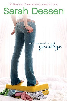 What Happened to Goodbye (2011) by Sarah Dessen