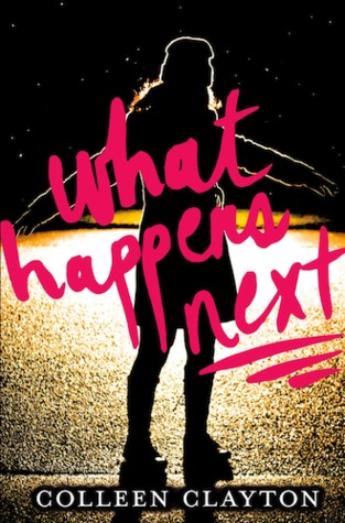 What Happens Next (2012) by Colleen Clayton