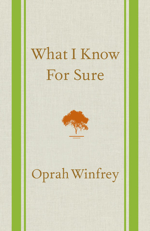 What I Know For Sure (2014) by Oprah Winfrey