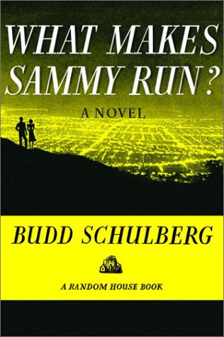 What Makes Sammy Run? (2002) by Budd Schulberg