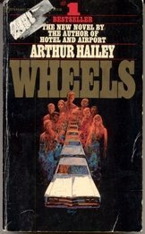 Wheels (1971) by Arthur Hailey