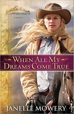 When All My Dreams Come True (2011) by Janelle Mowery