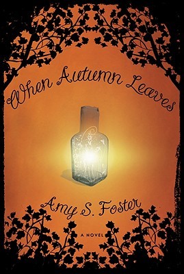 When Autumn Leaves (2009) by Amy S. Foster