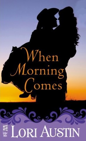 When Morning Comes (2012) by Lori Handeland