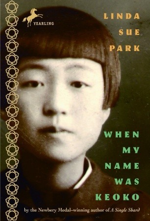 When My Name Was Keoko (2004) by Linda Sue Park