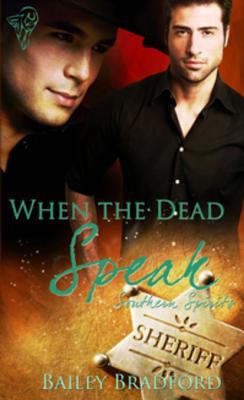 When the Dead Speak (2010) by Bailey Bradford