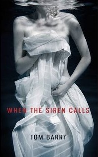 When the Siren Calls (2012) by Tom  Barry