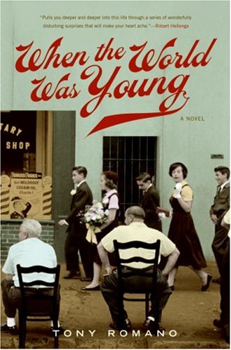 When the World Was Young (2007) by Tony Romano