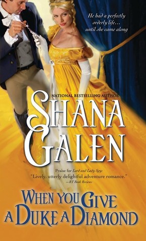 When You Give a Duke a Diamond (2012) by Shana Galen