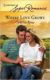 Where Love Grows (2007) by Cynthia Reese