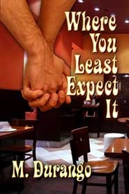 Where You Least Expect It (2011) by M. Durango