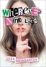 Wherever Nina Lies (2009) by Lynn Weingarten