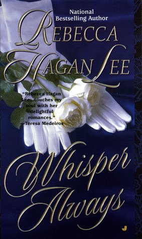 Whisper Always (1999) by Rebecca Hagan Lee