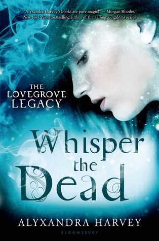 Whisper the Dead (2014) by Alyxandra Harvey