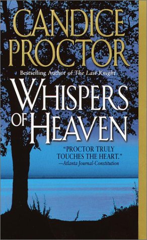 Whispers of Heaven (2001) by Candice Proctor