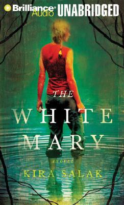 White Mary, The (2008) by Kira Salak